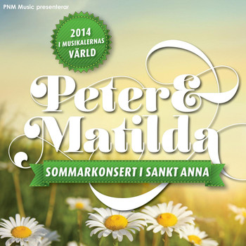 Peter Johansson - Peter & Matilda Sommarkonsert I Sankt Anna