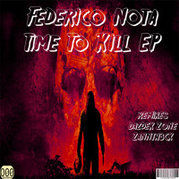 Federico Nota - Time To Kill