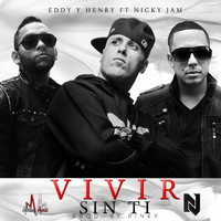 Nicky Jam - Vivir Sin Ti (feat. Nicky Jam)