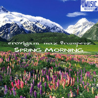 Erovigam - Spring Morning (Max Trumpetz Remix)