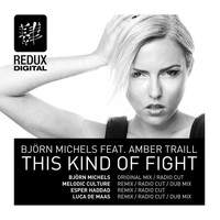 Bjoern Michels feat. Amber Traill - This Kind Of Fight