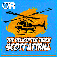 Scott Attrill - The Helicopter Track