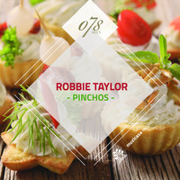 Robbie Taylor - Pinchos