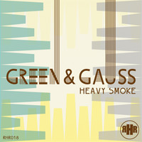 Green & Gauss - Heavy Smoke