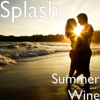 Splash - Summer Wine