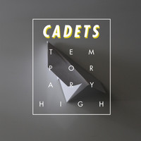 Cadets - Temporary High