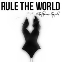 Katherine Gazda - Rule the World