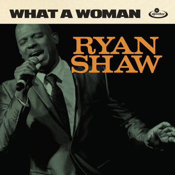 Ryan Shaw - What a Woman