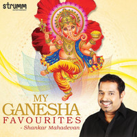 Shankar Mahadevan - My Ganesha Favourites