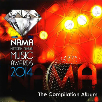 Various Artists - NAMA Namibian Annual Music Awards 2014 (The Compilation Album)