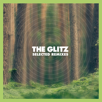Various Artists - The Glitz - Selected Remixes