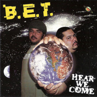 B.E.T. - Hear We Come