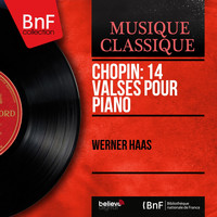 Werner Haas - Chopin: 14 Valses pour piano