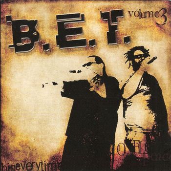 B.E.T. - Big Every Time Vol3
