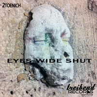 2toenich - Eyes Wide Shut