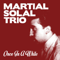 Martial Solal Trio - Once In A While
