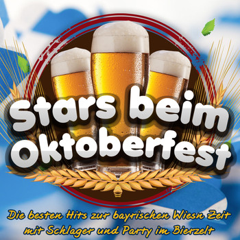 Various Artists - Stars beim Oktoberfest – Die besten Hits zur bayrischen Wiesn Zeit mit Schlager und Party im Bierzelt 2013 bis 2014