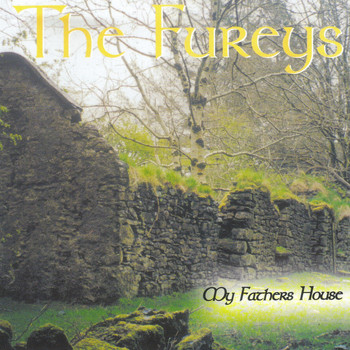 The Fureys - My Father's House