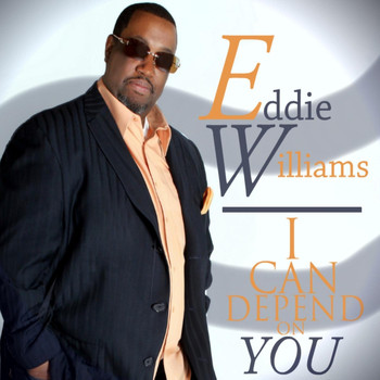 Eddie Williams - I Can Depend On You