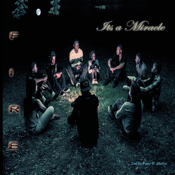 Fire - It's a Miracle
