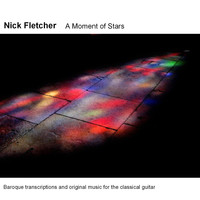 Nick Fletcher - A Moment of Stars