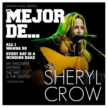 Sheryl Crow - Lo Mejor De Sheryl Crow