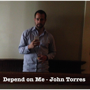 John Torres - Depend On Me (2014)