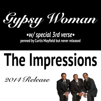 The Impressions - Gypsy Woman (Special 3rd Verse)