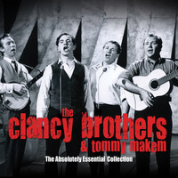 The Clancy Brothers & Tommy Makem - The Absolutely Essential Collection