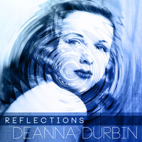 Deanna Durbin - Reflections