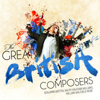 Benjamin Britten - The Great British Composers