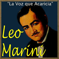 Leo Marini - La Voz Que Acaricia