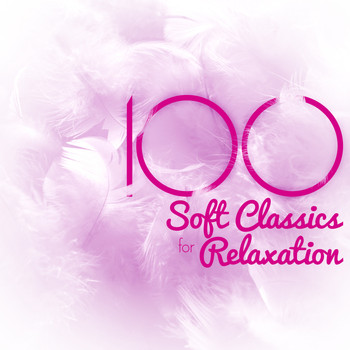 Felix Mendelssohn - 100 Soft Classics for Relaxation