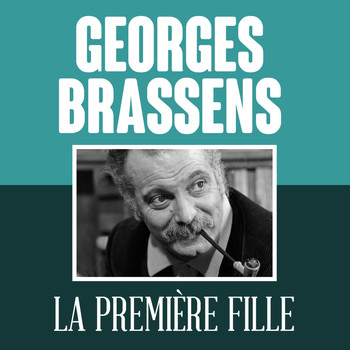 Georges Brassens - La première fille