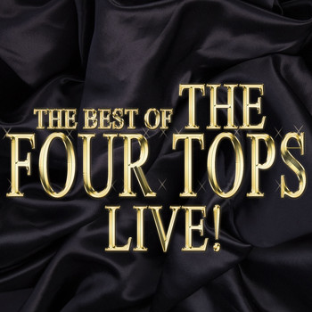 The Four Tops - The Best of the Four Tops Live!