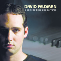 David Feldman - O Som do Beco das Garrafas