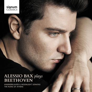 Alessio Bax - Alessio Bax Plays Beethoven: Hammerklavier & Moonlight Sonatas, The Ruins of Athens