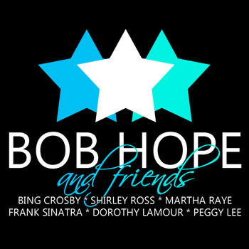 Bob Hope - Bob Hope and Friends