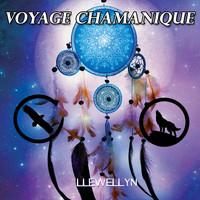 Llewellyn - Voyage chamanique