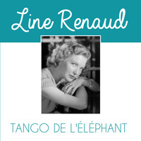 Line Renaud - Tango de l'éléphant