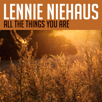 Lennie Niehaus - All the Things You Are
