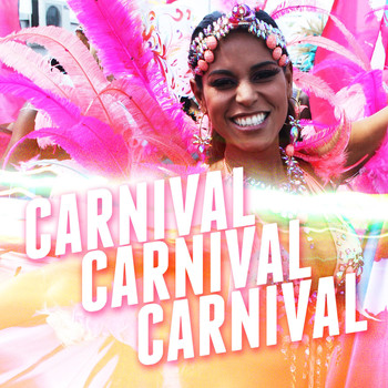 Various Artists - Carnival, Carnival, Carnival