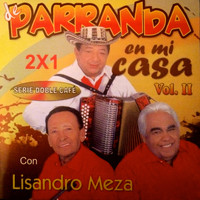 Lisandro Meza - De Parranda en Mi Casa Vol. 2