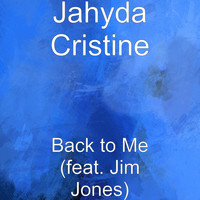 Jim Jones - Back to Me (feat. Jim Jones)
