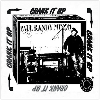 Paul Randy Mingo - Crank It Up