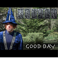 Rausch - Good Day