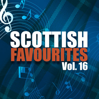 Various Artists - Scottish Favourites, Vol. 16