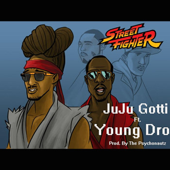 Young Dro - Street Fighter (feat. Young Dro)