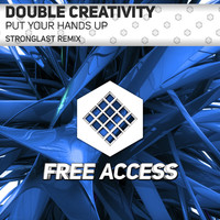 Double Creativity - Put Your Hands Up (StrongLast Remix)
