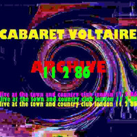 Cabaret Voltaire - Archive (Live at The Town & Country Club, London: 11th February 1986)